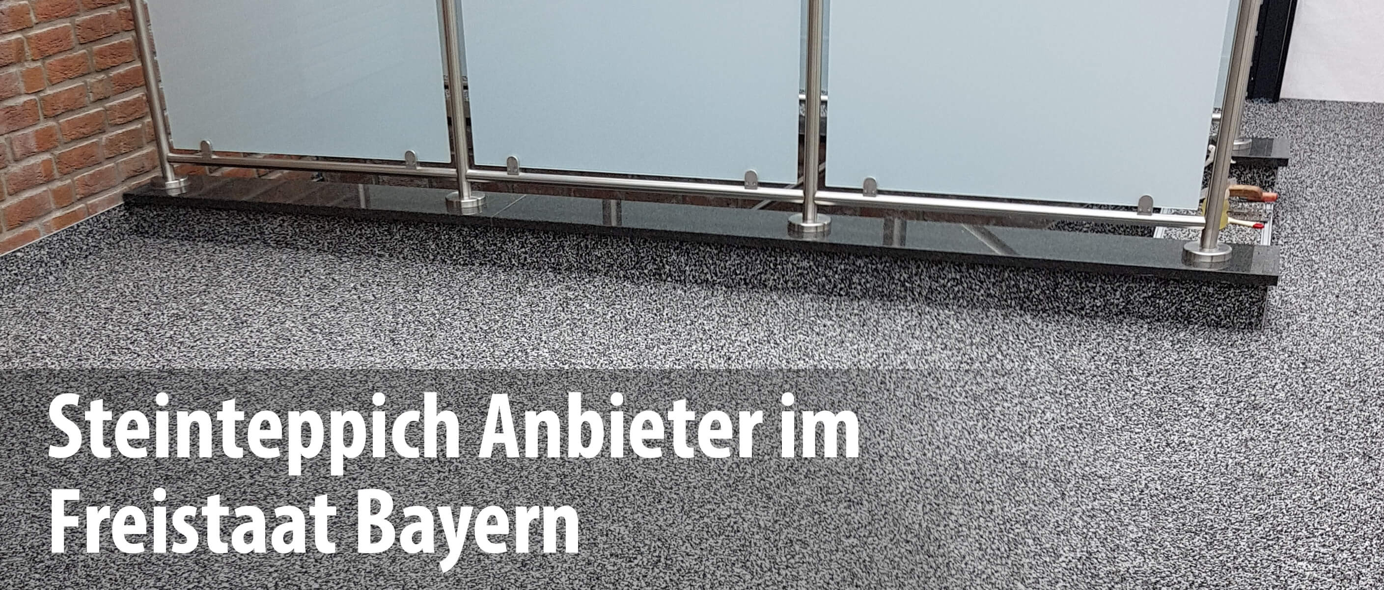 steinteppich-anbieter-bayern Wir arbeiten mit Steinteppich-Anbietern in Bayern zusammen und bieten mit unseren Partnern die professionelle Sanierung und Abdichtung von Balkonen und Terrassen.