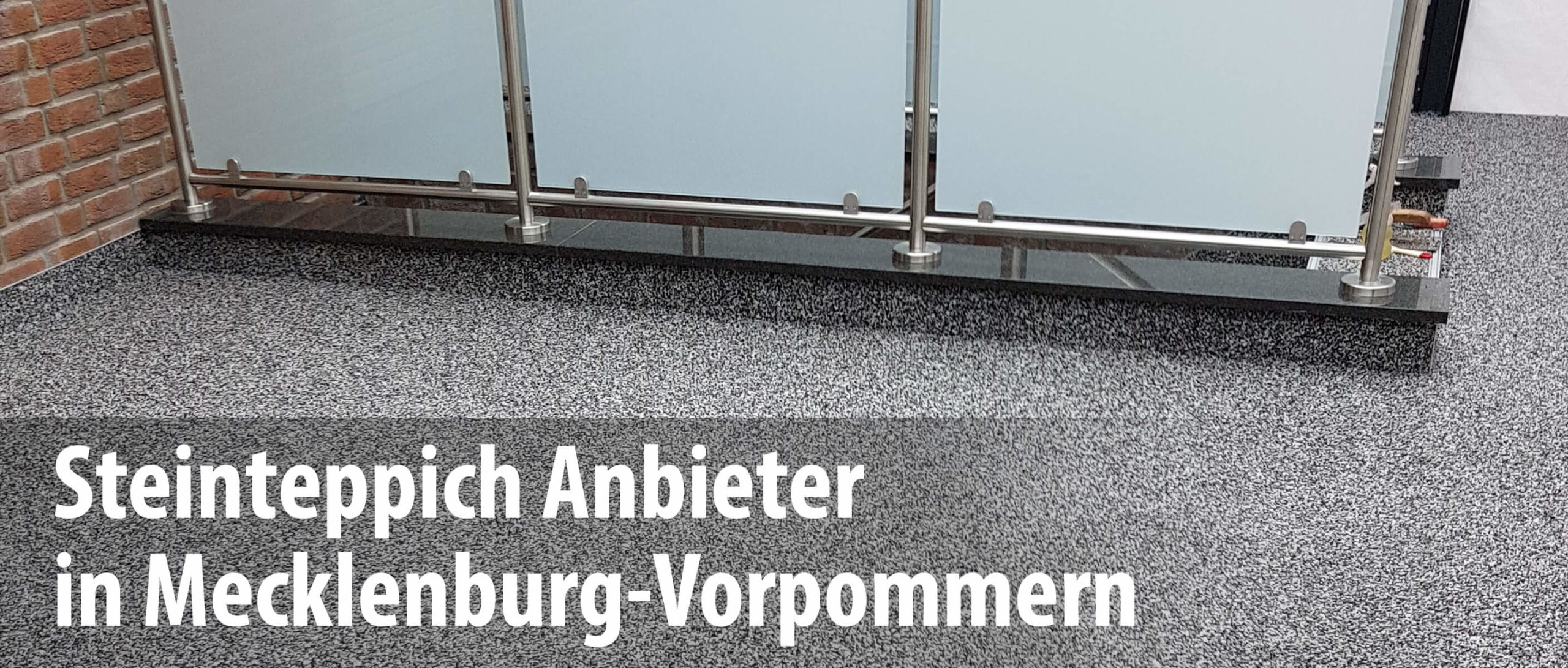 steinteppich-anbieter-mecklenburg-vorpommern Wir arbeiten mit Steinteppich-Anbietern in Mecklenburg-Vorpommern zusammen und bieten mit unseren Partnern die professionelle Sanierung und Abdichtung von Balkonen und Terrassen.